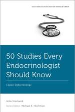 50 Studies Every Endocrinologist Should Know af John (Medical Director Interlandi