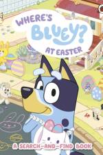 Bluey: Where's Bluey at Easter? af Bluey