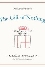 The Gift of Nothing Anniversary Edition af Patrick McDonnell