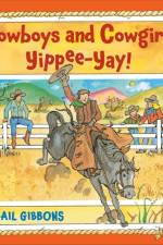 Cowboys and Cowgirls af Gail Gibbons