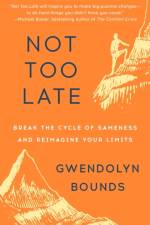 Not Too Late af Gwendolyn Bounds