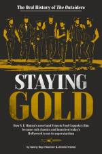 Staying Gold: The Oral History of The Outsiders af Danny Boy O'Connor