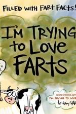 I'm Trying to Love Farts af Bethany Barton