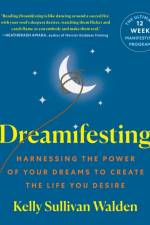 Dreamifesting af Kelly Sullivan Walden