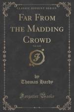 Far from the Madding Crowd, Vol. 2 of 2 (Classic Reprint) af Thomas Hardy
