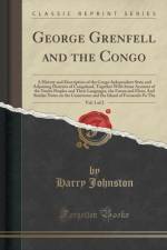 George Grenfell and the Congo, Vol. 1 of 2 af Harry Johnston