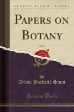 Papers on Botany, Vol. 25 (Classic Reprint) af Arlow Burdette Stout