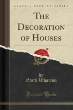 The Decoration of Houses (Classic Reprint) af Edith Wharton
