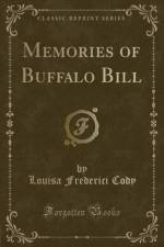 Memories of Buffalo Bill (Classic Reprint) af Louisa Frederici Cody