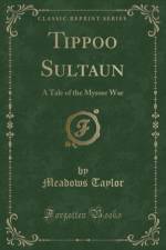 Tippoo Sultaun af Meadows Taylor