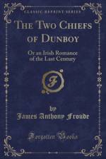The Two Chiefs of Dunboy af James Anthony Froude