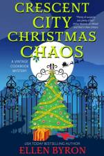 Crescent City Christmas Chaos af Ellen Byron