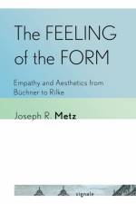 The Feeling of the Form af Joseph R. Metz