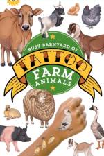 Busy Barnyard of Tattoo Farm Animals af Editors of Storey Publishing