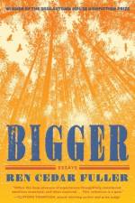 Bigger af Ren Cedar Fuller