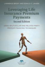 Leveraging Life Insurance Premium Payments, Second Edition af Donald O. Jansen