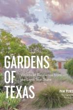 Gardens of Texas af Pam Penick