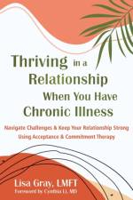 Thriving in a Relationship When You Have Chronic Illness af Cynthia Li