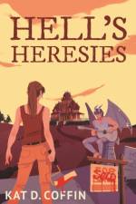Hell's Heresies af Kat Coffin