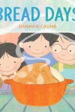 Bread Days af Hannah Chung