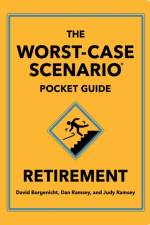 The Worst-Case Scenario Pocket Guide: Retirement af David Borgenicht