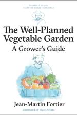 The Well Planned Vegetable Garden af Jean-Martin Fortier
