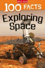 100 Facts Exploring Space af Steve Parker