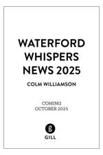 Waterford Whispers News 2025 af Colm Williamson