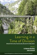 Learning in a Time of Division