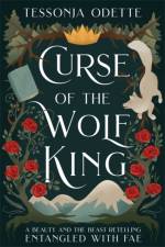 Curse of the Wolf King af Tessonja Odette