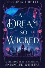A Dream So Wicked af Tessonja Odette
