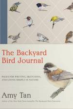 The Backyard Bird Journal af Amy Tan