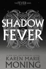 Shadowfever af Karen Marie Moning