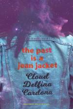 the past is a jean jacket af Cloud Delfina Cardona