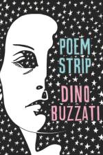 Poem Strip: Including an Explanation of the Afterlife af Dino Buzzati