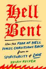 Hell Bent af Brian (Brian Recker) Recker