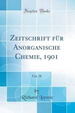 Zeitschrift Fur Anorganische Chemie, 1901, Vol. 28 (Classic Reprint) af Richard Lorenz