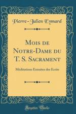 Mois de Notre-Dame Du T. S. Sacrament af Pierre-Julien Eymard