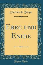 Erec Und Enide (Classic Reprint) af Chretien de Troyes