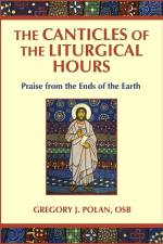 The Canticles of the Liturgical Hours af Gregory J. Polan