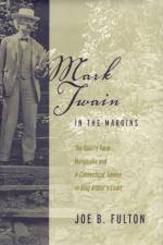 Mark Twain in the Margins af Joe B. Fulton