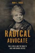 Radical Advocate af Mary E Triece