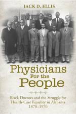 Physicians for the People af Jack D. Ellis