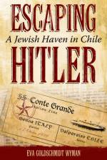 Escaping Hitler af Eva Goldschmidt Wyman
