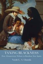 Taxing Blackness af Norah L. A. Gharala