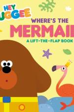 Hey Duggee: Where's the Mermaid? af Hey Duggee
