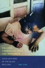 Writing Themselves Into the Movement af Amy Fish