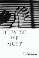 Because We Must af Tracy Youngblom