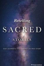 Retelling Sacred Stories