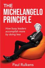 The Michelangelo Principle af Paul Rulkens